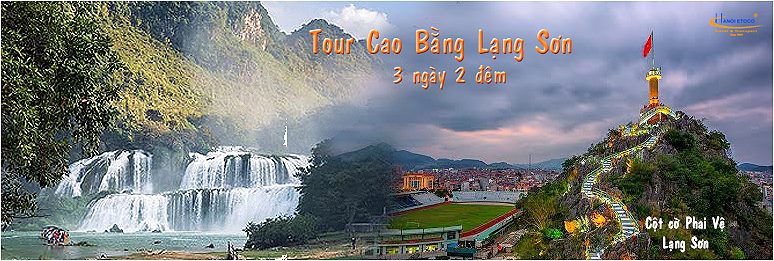 Tour Du lịch Cao Bằng Lạng Sơn 3 ngày